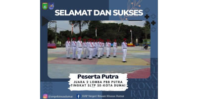 Peserta Putra SMP Negeri Binaan Khusus Kota Dumai Raih Juara 2 Lomba PBB Putra dalam Peringatan HUT-RI ke-77 Tahun 2022 di Dumai